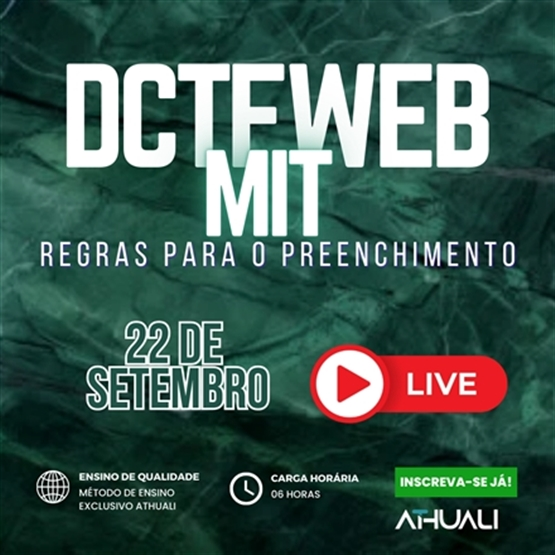 DCTFWEB E MIT (REGRAS PARA O PREENCHIMENTO)  -SETEMBRO 25