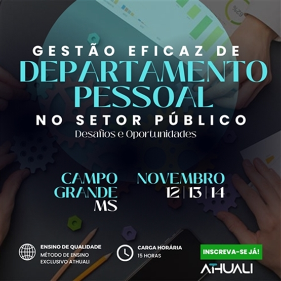 GESTÃO EFICAZ DE DEPARTAMENTO PESSOAL NO SETOR PÚBLICO - CAMPO GRANDE - NOVEMBRO 2025