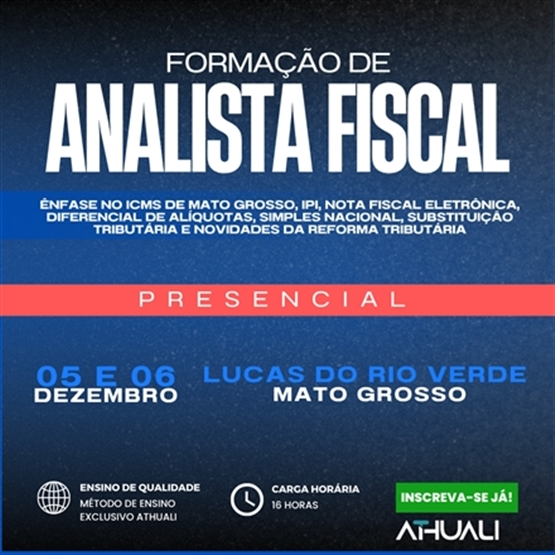 FORMAÇÃO DE ANALISTA FISCAL - LUCAS DO RIO VERDE - DEZEMBRO 2025
