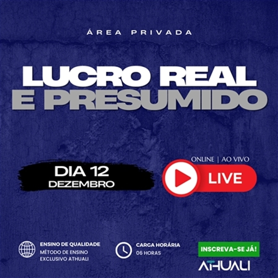LUCRO REAL E PRESUMIDO - DEZEMBRO 2025
