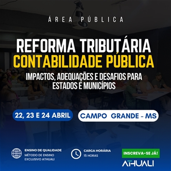 REFORMA TRIBUTÁRIA E CONTABILIDADE PÚBLICA - CAMPO GRANDE - ABRIL 2026