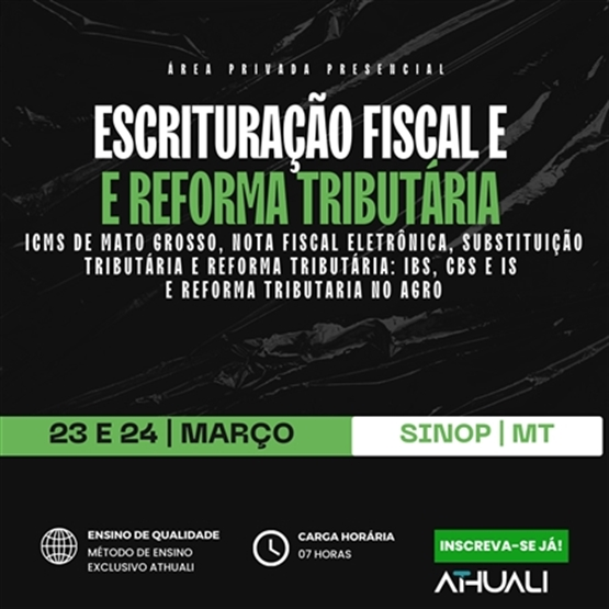 ESCRITURAÇÃO FISCAL E REFORMA TRIBUTÁRIA - SINOP MT - MARÇO 2026