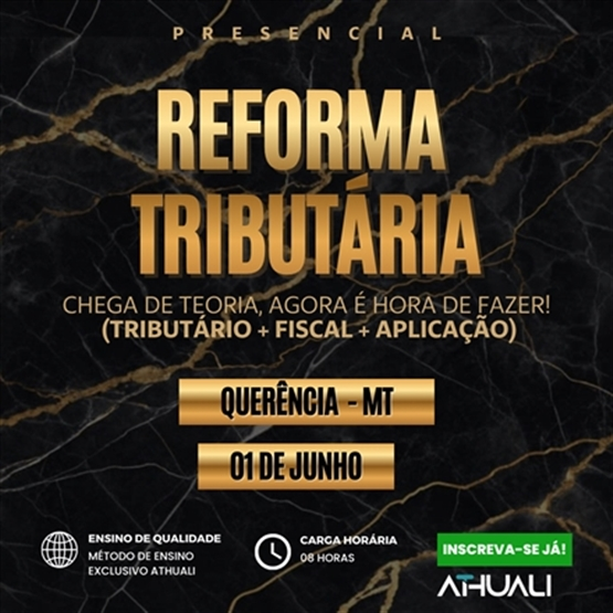 REFORMA TRIBUTÁRIA   (TRIBUTÁRIO + FISCAL + APLICAÇÃO) - QUERÊNCIA - JUNHO 2026