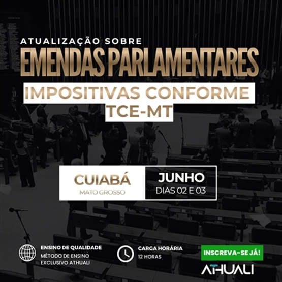 EMENDAS PARLAMENTARES E IMPOSITIVAS - CUIABÁ MT - JUNHO 2026
