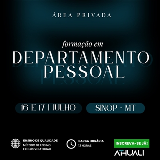 FORMAÇÃO EM DEPARTAMENTO PESSOAL - SINOP  MT - JULHO 2026