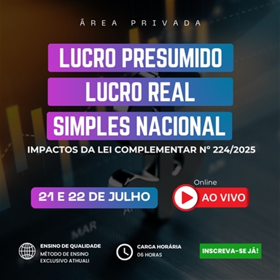 LUCRO PRESUMIDO, LUCRO REAL E SIMPLES NACIONAL - JULHO 2026