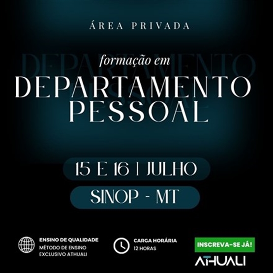 FORMAÇÃO EM DEPARTAMENTO PESSOAL - SINOP  MT - JULHO 2026