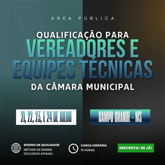 QUALIFICAÇÃO PARA VEREADORES E EQUIPES TÉCNICAS - CAMPO GRANDE - JULHO 2026