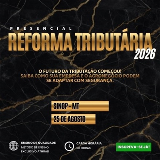 REFORMA TRIBUTÁRIA 2026 - SINOP MT - AGOSTO 2026