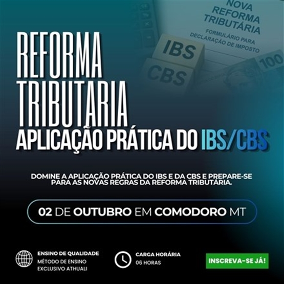 REFORMA TRIBUTARIA - APLICAÇÃO PRÁTICA IBS/CBS - COMODORO - SETEMBRO 2026