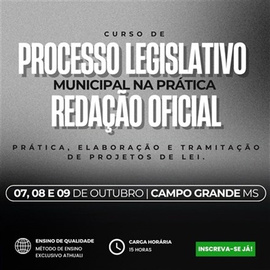 PROCESSO LEGISLATIVO MUNICIPAL NA PRÁTICA E REDAÇÃO OFICIAL - OUTUBRO 2026