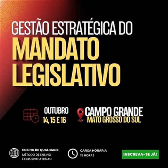 GESTÃO ESTRATÉGICA DO MANDATO LEGISLATIVO - OUTUBRO 2026