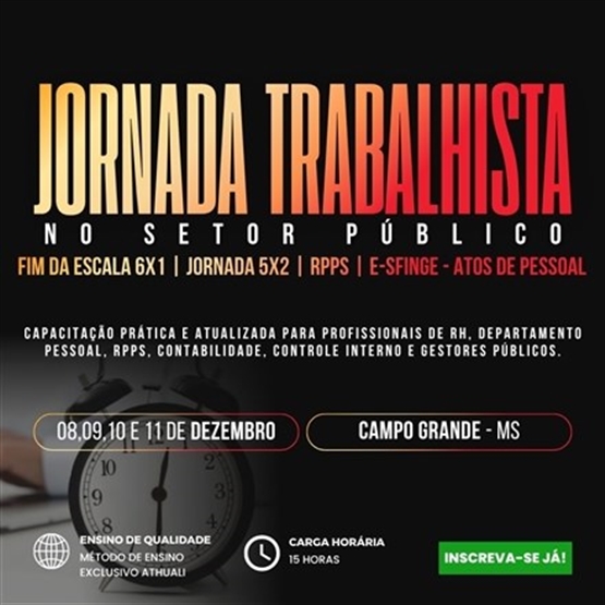 JORNADA TRABALHISTA NO SETOR PÚBLICO - CAMPO GRANDE - DEZEMBRO 2026