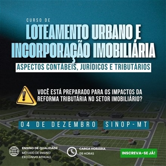 LOTEAMENTO URBANO E INCORPORAÇÃO IMOBILIÁRIA - SINOP - DEZEMBRO 2026