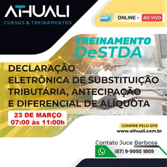 DeSTDA - DECLARAÇÃO ELETRÔNICA DE SUBSTITUIÇÃO TRIBUTÁRIA, ANTECIPAÇÃO E DIFERENCIAL DE ALÍQUOTA