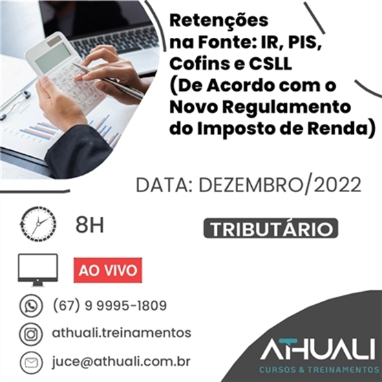 Retenções na Fonte: IR, PIS, Cofins e CSLL (De Acordo com o Novo Regulamento do Imposto de Renda)