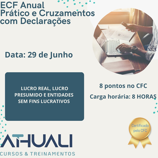 ECF Anual - Prático e Cruzamentos com Declarações (Lucro Real, Lucro Presumido e Entidades Sem Fins