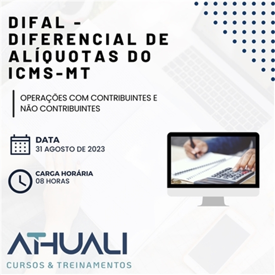 DIFAL– Diferencial de Alíquotas do ICMS (Operações com Contribuintes e Não Contribuintes)