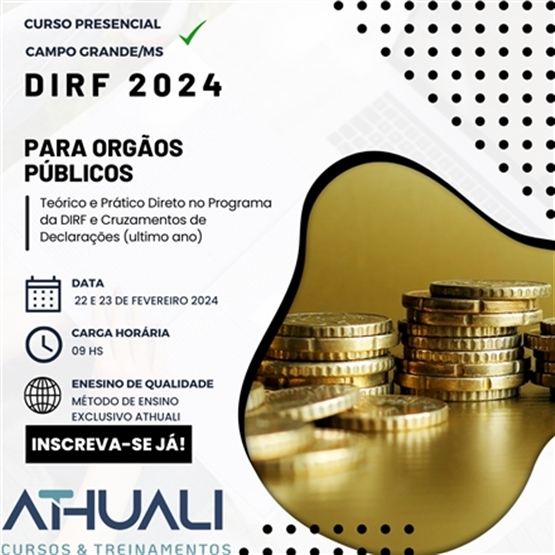 DIRF 2024 – Para Órgãos Públicos Teórico e Prático Direto no Programa da DIRF e Cruzamentos de Declarações (ultimo ano)