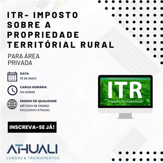 ITR- IMPOSTO SOBRE A PROPRIEDADE TERRITÓRIAL RURAL