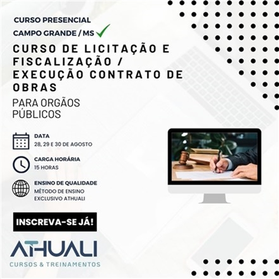 CURSO DE LICITAÇÃO E FISCALIZAÇÃO / EXECUÇÃO CONTRATO DE OBRAS - CAMPO GRANDE AGOSTO 2024