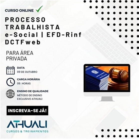 PROCESSO TRABALHISTA - eSOCIAL | EFD-Reinf | DCTFweb - OUTUBRO 2024