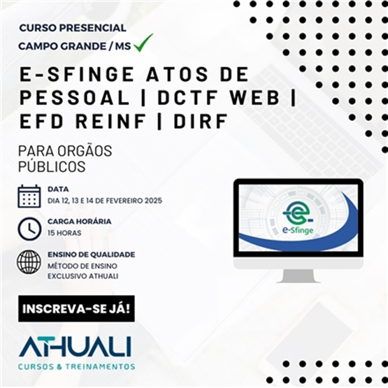 E-SFINGE ATOS DE PESSOAL | DCTF WEB | EFD REINF | DIRF - FEV 2025