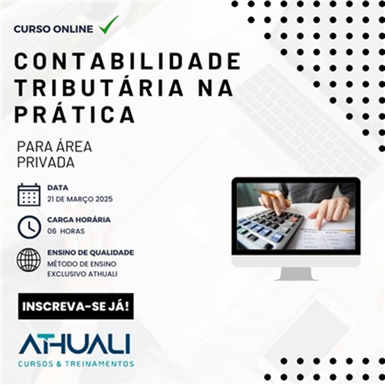 CONTABILIDADE TRIBUTÁRIA NA PRÁTICA - MARÇO 2025