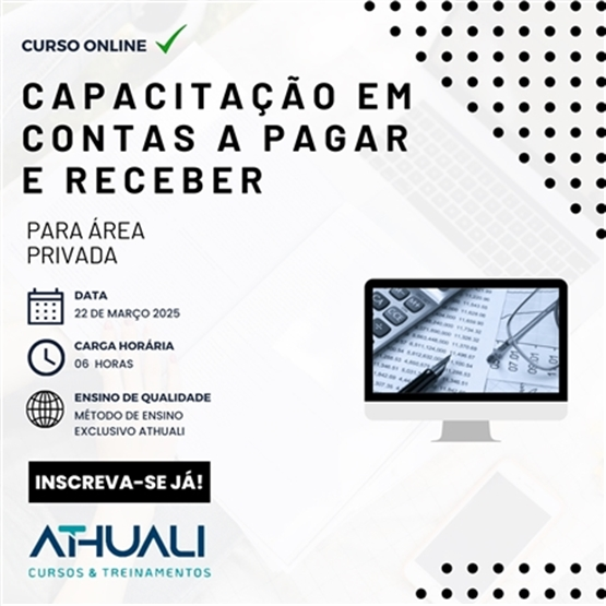 CAPACITAÇÃO EM CONTAS A PAGAR E RECEBER - MARÇO 2025