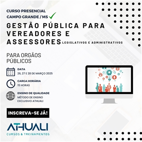 GESTÃO PÚBLICA  PARA VEREADORES E ASSESSORES - MARÇO 2025