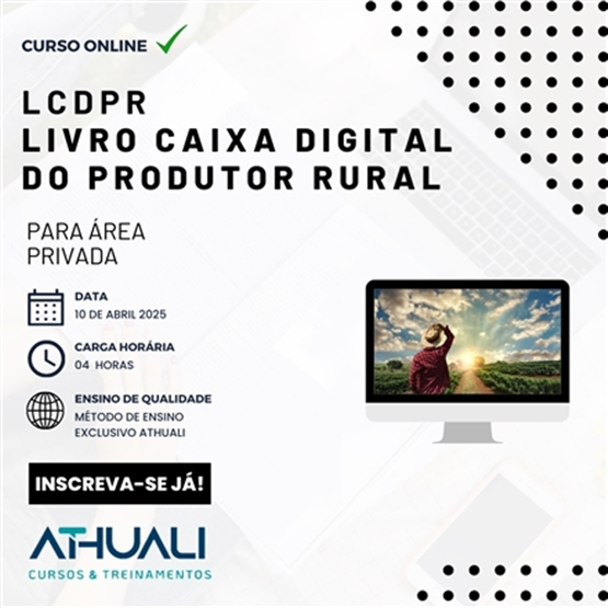 LCDPR - LIVRO CAIXA DIGITAL DO PRODUTOR RURAL - ABRIL 2025