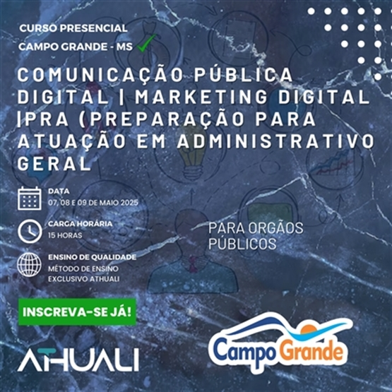 COMUNICAÇÃO PÚBLICA DIGITAL | MARKETING DIGITAL | PRA  - CAMPO GRANDE - MAIO 2025