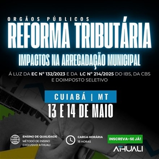 REFORMA TRIBUTÁRIA - CUIABÁ MT - MAIO 2025