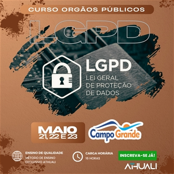 LGPD - LEI GERAL DE PROTEÇÃO DE DADOS - CAMPO GRANDE - ABRIL 2025