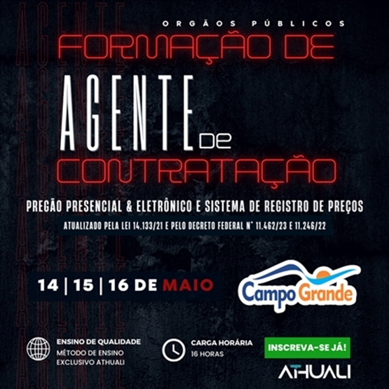 FORMAÇÃO DE AGENTE DE CONTRATAÇÃO  - PREGÃO PRESENCIAL E ELETRÔNICO - CAMPO GRANDE - MAIO 2025