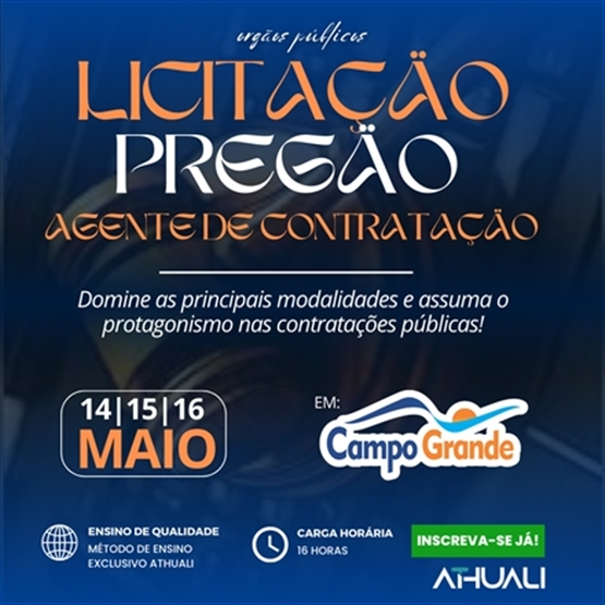 LICITAÇÃO | PREGÃO | AGENTE DE CONTRATAÇÃO - CAMPO GRANDE - MAIO 2025