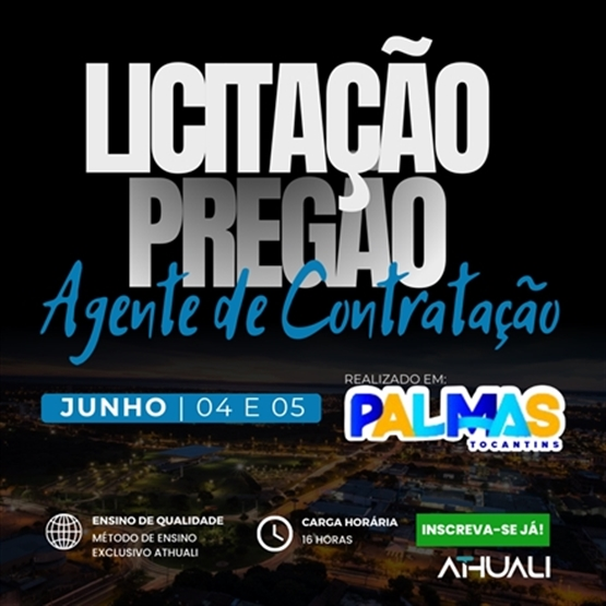 LICITAÇÃO | PREGÃO | AGENTE DE CONTRATAÇÃO - PALMAS - JUNHO 2025