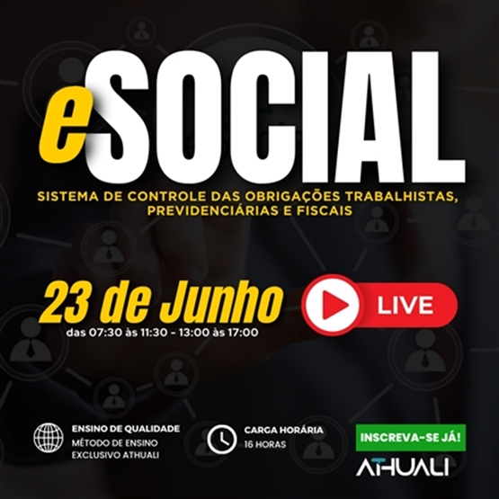 eSOCIAL  (SISTEMA DE CONTROLE DAS OBRIGAÇÕES TRABALHISTA PREVIDENCIARIAS E FISCAIS) - JUNHO 2025
