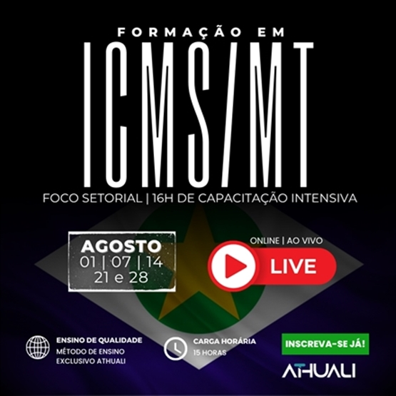 FORMAÇÃO EM ICMS/MT - AGOSTO 2025