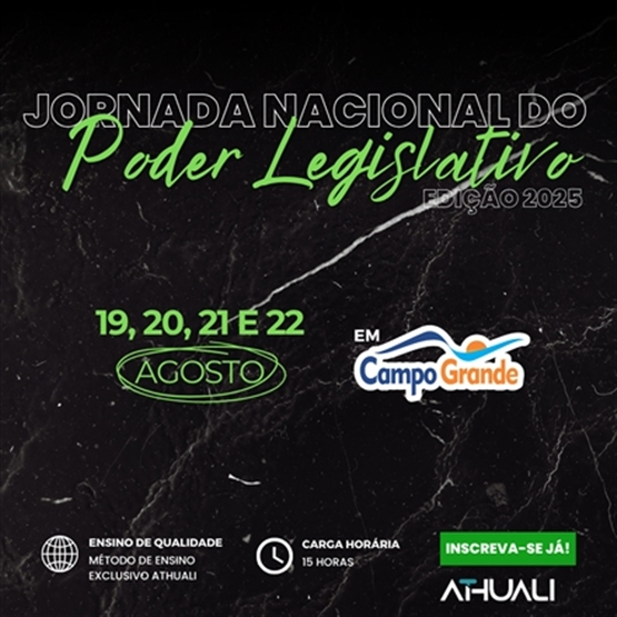 JORNADA NACIONAL DO PODER LEGISLATIVO  - AGOSTO 2025